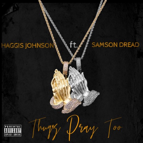 Thugz Pray Too ft. Samson Dread Symg | Boomplay Music