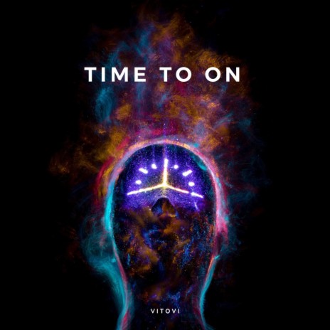 Time to ON ft. VITOVI | Boomplay Music