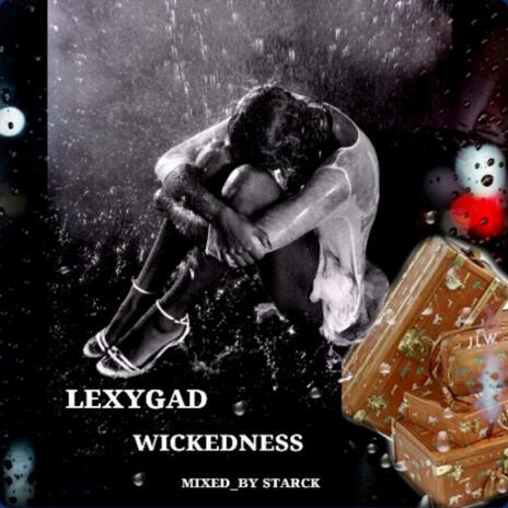 Wickedness | Boomplay Music