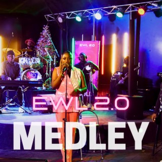 EWL2.0 Live Medley