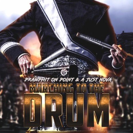 Marching To The Drum ft. A Just Nova | Boomplay Music