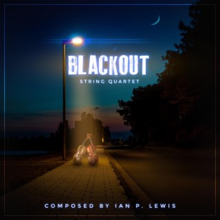 Blackout: String Quartet No. 1