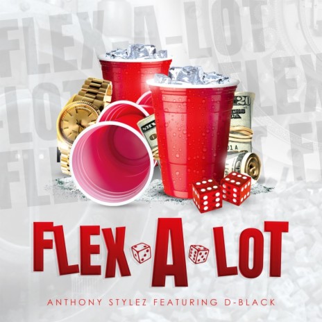 Flex A Lot ft. D-Black | Boomplay Music
