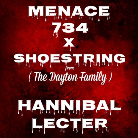Lecter ft. The Dayton Family & Shoestring