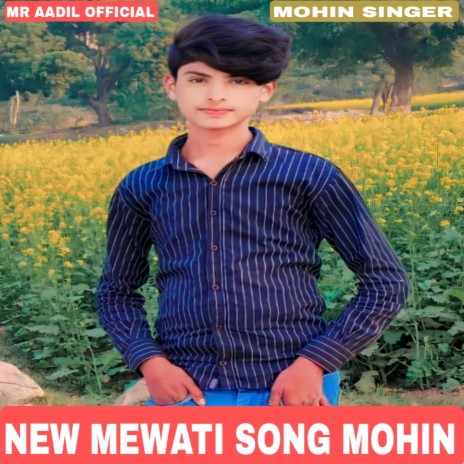 New Mewati Song Mohin | Boomplay Music