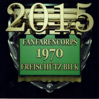 Fanfarencorps Freischütz Bilk 1970 (2015)