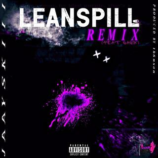 Leanspill (Remix)