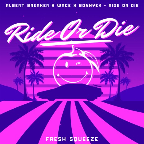 Ride Or Die ft. Wace & BONNYEK | Boomplay Music