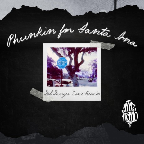 Phunkin for Santa Ana | Boomplay Music