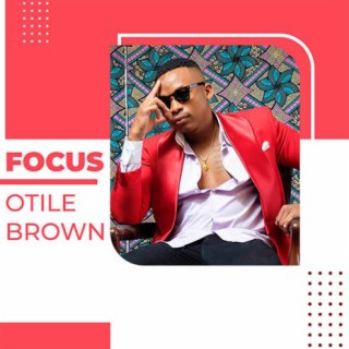 Focus: Otile Brown
