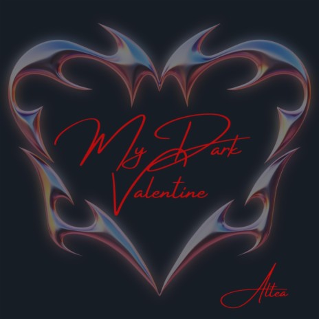 My Dark Valentine | Boomplay Music