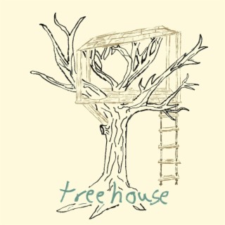 Treehouse lyrics | Boomplay Music