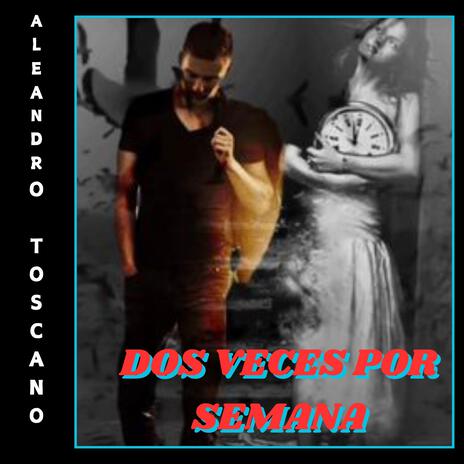 DOS VECES POR SEMANA | Boomplay Music