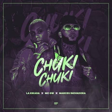 Chuki Chuki ft. marceu inovadora & Mc Gw | Boomplay Music