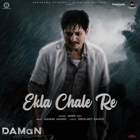 Ekla Chale Re (Hindi) (From DAMaN) ft. Gaurav Anand & Dibyajeet Sahoo | Boomplay Music