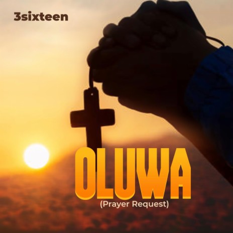 OLUWA (Prayer Request)