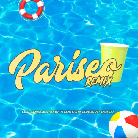 Pariseo (Remix) ft. Luis Cordoba Remix & Los Nota Lokos | Boomplay Music