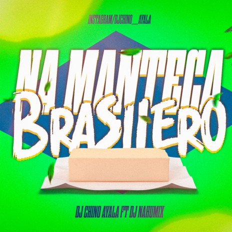 Na Manteca Brasilero ft. DJ Nahumix