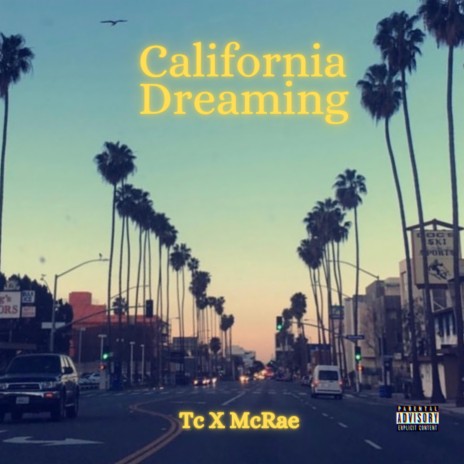 California Dreaming ft. Tc Babin | Boomplay Music