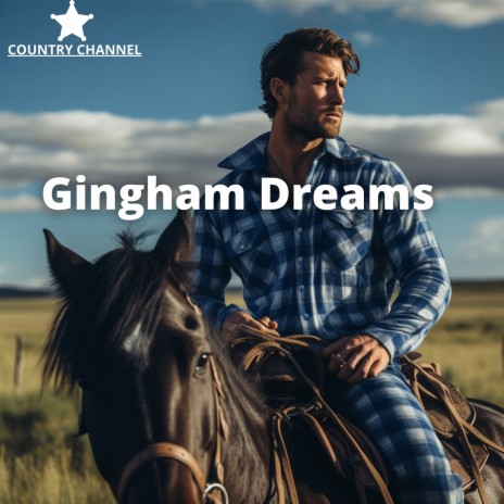 Gingham Dreams ft. Country Music Heroes, Country & Western
