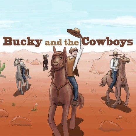 Bucky and the Cowboys | Boomplay Music