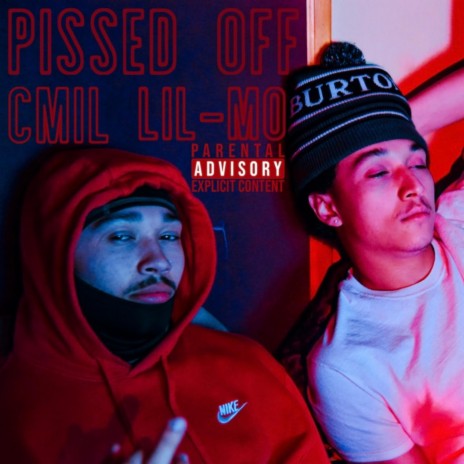 Pissed Off ft. Lil-Mo