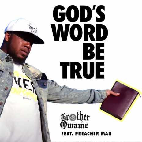 God's Word Be True ft. Preacher Man | Boomplay Music