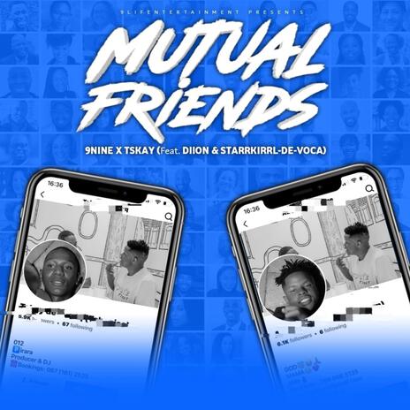 Mutual friend (Chom'yaka) ft. Diion, Starrkirrl de vocall & Tskay