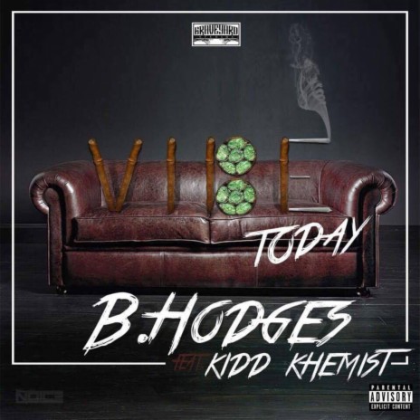 Vibe Today ft. Kidd Khemist | Boomplay Music