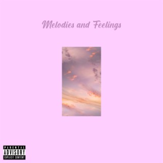 Melodies and Feelings