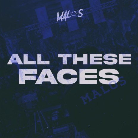 All These Faces | Boomplay Music