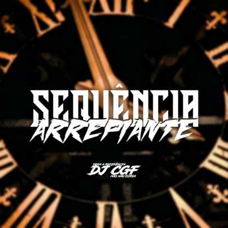 Sequência Arrepiante | Boomplay Music