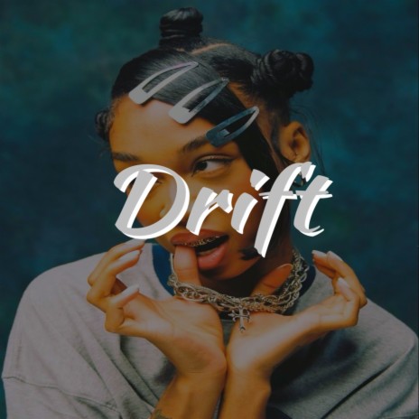 Drift | Boomplay Music