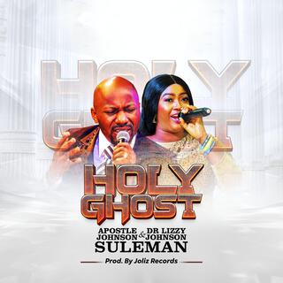 HOLYGHOST lyrics | Boomplay Music