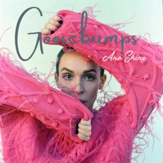 Goosebumps lyrics | Boomplay Music