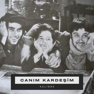 Canım Kardeşim