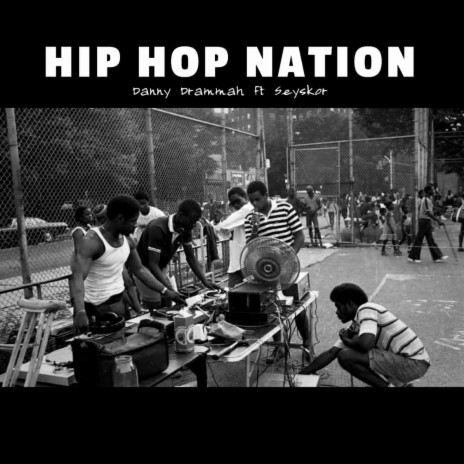 Hip Hop Nation ft. Seyskor, Golpe El Ronin & L-A Beats