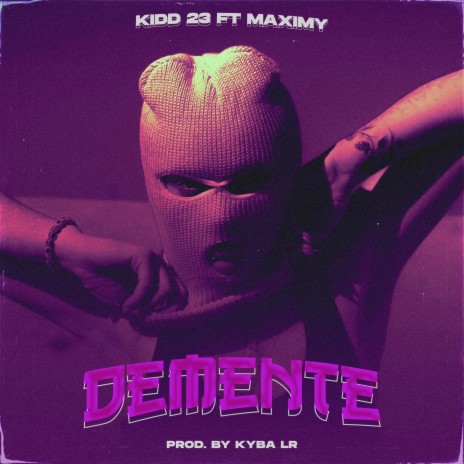 Demente ft. Maximy | Boomplay Music