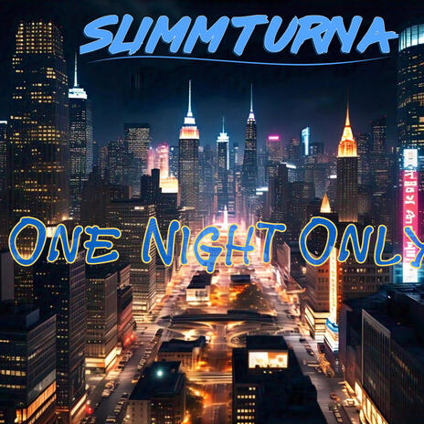 One Night Only | Boomplay Music