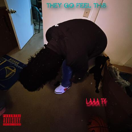 They Go Feel This | Boomplay Music