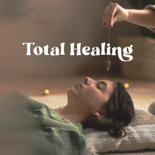 Total Healing: Reiki Frequencies, Remove Negative Energy