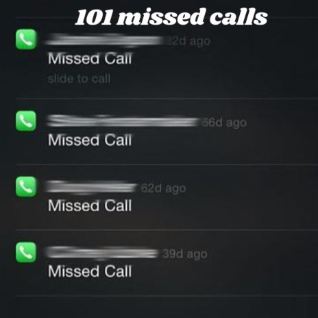 101 missed calls