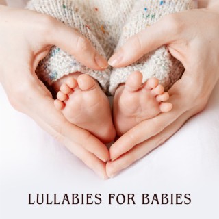 Lullabies for Babies: Relaxing Lullabies and Peaceful Piano for Kids, Soothing Music for Restful Sleep