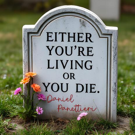 Either Ur Living Or U Die | Boomplay Music