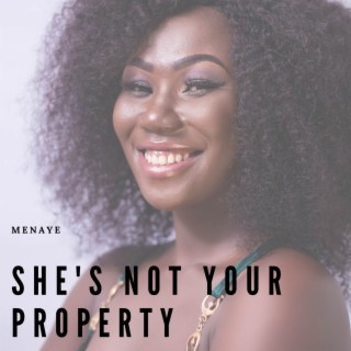 She's Not Your Property