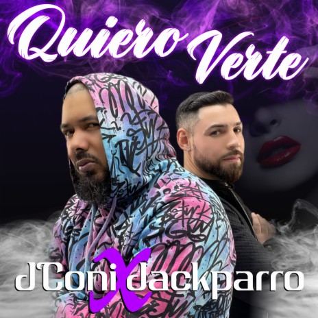 Quiero Verte ft. Bzp Jack Parro | Boomplay Music