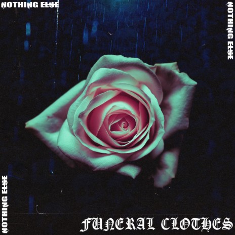 Funeral Clothes | Boomplay Music