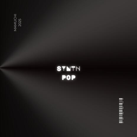 Synth Pop | Boomplay Music