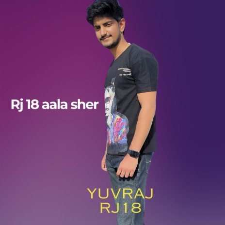 Rj 18 aala sher | Boomplay Music