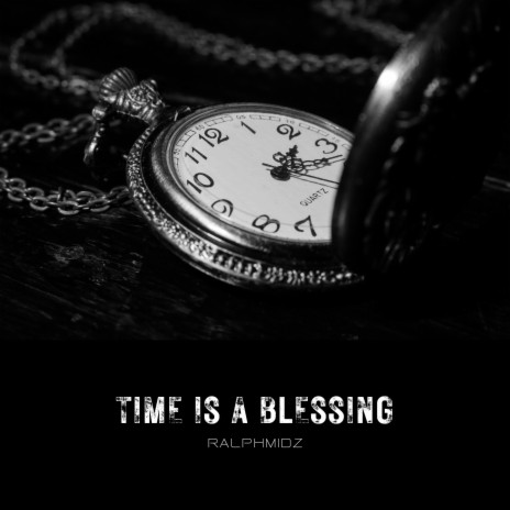 Time is a Blessing